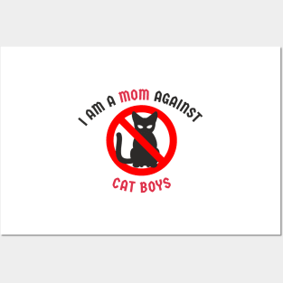 I Am A Mom Against Cat Boys Posters and Art